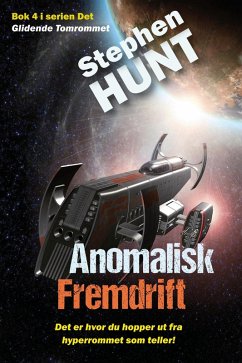 Anomalisk Fremdrift (Glidende Tomrom, #4) (eBook, ePUB) - Hunt, Stephen
