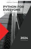 Python for Everyone: A Complete Guide to Coding, Data, and Web Development (Your Guide to the Digital World, #3) (eBook, ePUB) Python for Everyone: A Complete Guide to Coding, Data, and Web Development (Your Guide to the Digital World, #3) (eBook, ePUB)