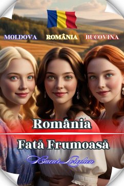 România Fata Frumoasa (eBook, ePUB) - Loredan, Bucur