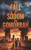 The Fall of Sodom and Gomorrah (Christian Biblical fiction, #27) (eBook, ePUB)