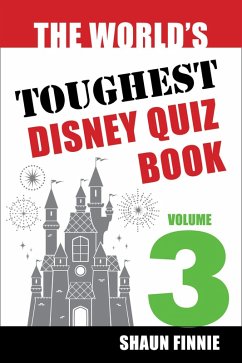 Cover The World's Toughest Disney Quiz Book: Volume 3 (eBook, ePUB)