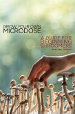 Grow Your Own Microdose (eBook, ePUB)