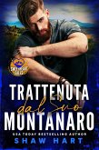 Trattenuta dal Suo Montanaro (eBook, ePUB)