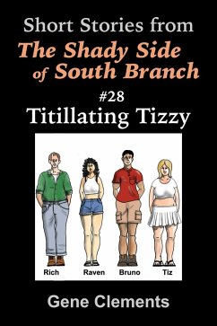 Titillating Tizzy (The Shady Side of South Branch, #28) (eBook, ePUB) - Clements, Gene