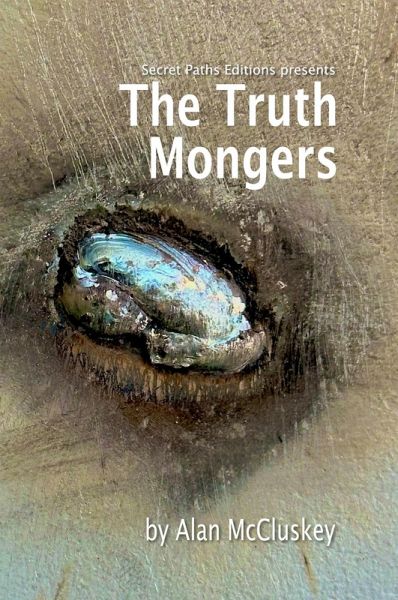 The Truth Mongers (eBook, ePUB) The Truth Mongers (eBook, ePUB)