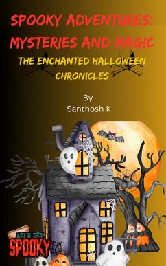 Cover Spooky Adventure: Mysteries and Magic (eBook, ePUB)