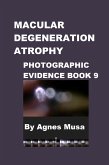 Macular Degeneration Atrophy, Photographic Evidence Book 9 (Macular Degeneration Atrophy, Photographic Evidence Series of Books, #10) (eBook, ePUB) Macular Degeneration Atrophy, Photographic Evidence Book 9 (Macular Degeneration Atrophy, Photographic Evidence Series of Books, #10) (eBook, ePUB)