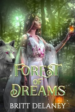 Forest of Dreams (eBook, ePUB) - Delaney, Britt