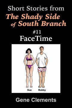 Facetime (The Shady Side of South Branch, #11) (eBook, ePUB) - Clements, Gene
