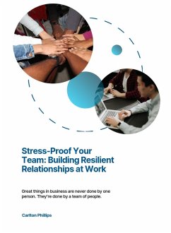 Cover Stress-Proof Your Team: Building Resilient Relationships at Work (eBook, ePUB)