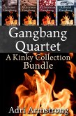 Gangbang Quartet: A Kinky Collection Bundle (eBook, ePUB) Gangbang Quartet: A Kinky Collection Bundle (eBook, ePUB)