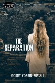 The Separation (The Separation Trilogy, #1) (eBook, ePUB) The Separation (The Separation Trilogy, #1) (eBook, ePUB)