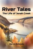 River Tales: The Life of Jonah Creek (eBook, ePUB) River Tales: The Life of Jonah Creek (eBook, ePUB)