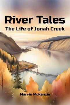 Cover River Tales: The Life of Jonah Creek (eBook, ePUB)