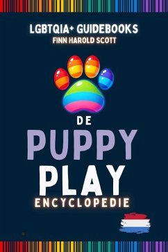 De Puppy Play Encyclopedie (eBook, ePUB) - Scott, Finn Harold
