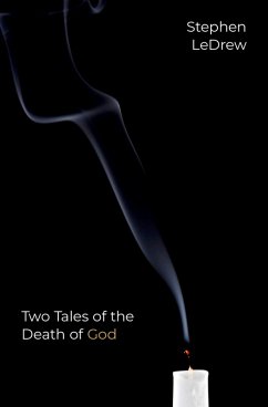 Two Tales of the Death of God (eBook, ePUB) - Ledrew, Stephen