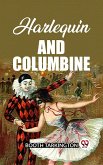 Harlequin and Columbine (eBook, ePUB)
