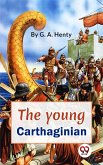 Young Carthaginian A story Of The Times Of Hannibal (eBook, ePUB)