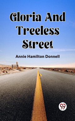 Gloria And Treeless Street (eBook, ePUB) - Hamilton, Donnell Annie