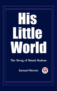 Cover His Little World The Story of Hunch Badeau (eBook, ePUB)