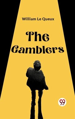 gamblers (eBook, ePUB) - Le Queux, William
