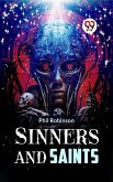 Sinners and Saints (eBook, ePUB) Sinners and Saints (eBook, ePUB)