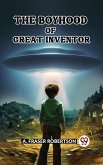 Boyhood of Great Inventor (eBook, ePUB)