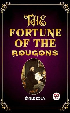 Fortune of the Rougons (eBook, ePUB) - Zola, Emile