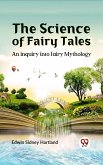 science of fairy tales AN INQUIRY INTO FAIRY MYTHOLOGY (eBook, ePUB)