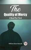 Quality of Mercy A Novel Part Third (eBook, ePUB) Quality of Mercy A Novel Part Third (eBook, ePUB)