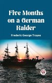 Five Months on a German Raider (eBook, ePUB)