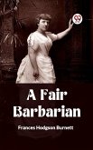 Fair Barbarian (eBook, ePUB)