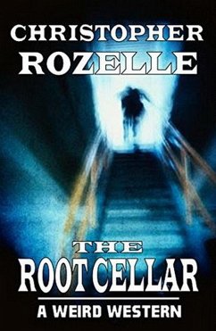 Cover The Root Cellar - A Weird Western (eBook, ePUB)