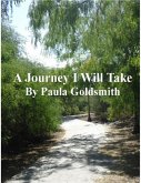A Journey I Will Take (eBook, ePUB)