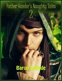 Father Gander's Naughty Tales - II (eBook, ePUB) Father Gander's Naughty Tales - II (eBook, ePUB)