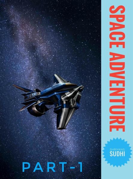Space Adventure In The Future (eBook, ePUB) Space Adventure In The Future (eBook, ePUB)