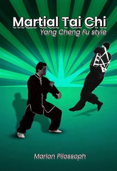 Cover Martial Tai Chi : Yang Cheng Fu Style (eBook, ePUB)