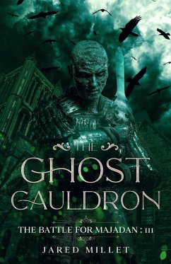 The Ghost Cauldron (The Battle for Majadan, #3) (eBook, ePUB) - Millet, Jared