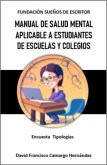 Manual de salud mental aplicable a estudiantes de escuelas y colegios (eBook, ePUB) Manual de salud mental aplicable a estudiantes de escuelas y colegios (eBook, ePUB)