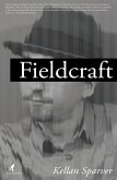 Fieldcraft: Four Stories on the Edge Between the Present and the Future (eBook, ePUB) Fieldcraft: Four Stories on the Edge Between the Present and the Future (eBook, ePUB)