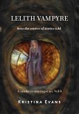 Lelith Vampyre Sees The Source Of Stories Told (A snake is amongst us, #6) (eBook, ePUB) Lelith Vampyre Sees The Source Of Stories Told (A snake is amongst us, #6) (eBook, ePUB)