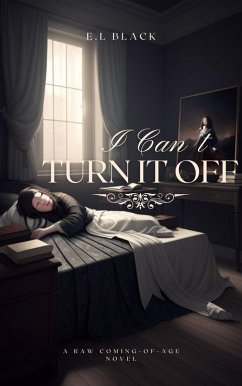 I Can't Turn It Off (eBook, ePUB) - Black, E. L