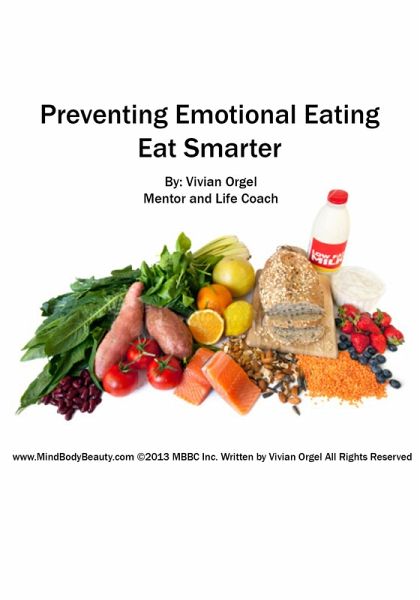 Preventing Emotional Eating: Eat Smarter (eBook, ePUB) Preventing Emotional Eating: Eat Smarter (eBook, ePUB)