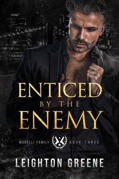 Enticed by the Enemy (Morelli Family, #3) (eBook, ePUB) - Greene, Leighton