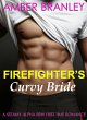 Firefighter's Curvy Bride (A Steamy... - Bild 1