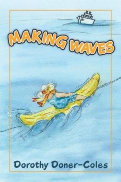 Making Waves and Other Stories (eBook, ePUB) - Doner-Coles, Dorothy