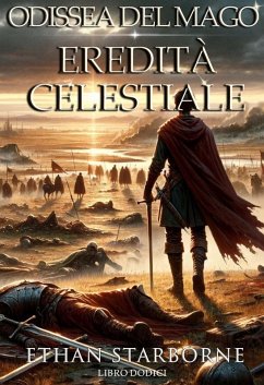 Cover Odissea del Mago: Eredità Celestiale 12/12 (eBook, ePUB)