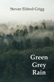 Green Grey Rain (eBook, ePUB)