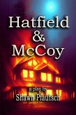 Hatfield & McCoy: A Play (eBook, ePUB) Hatfield & McCoy: A Play (eBook, ePUB)