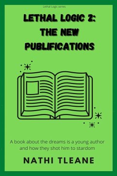 Lethal Logic 2: The New Publifications (eBook, ePUB) - Tleane, Nathi
